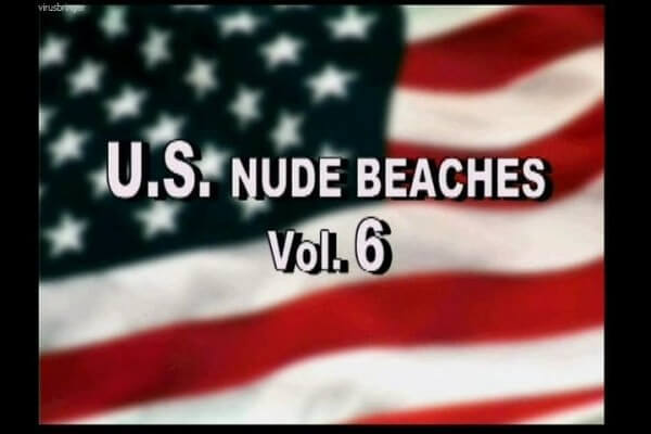 U.S. nude beaches vol 6 - Openness to the world and new ideas is a defining trait of naturists and nudists